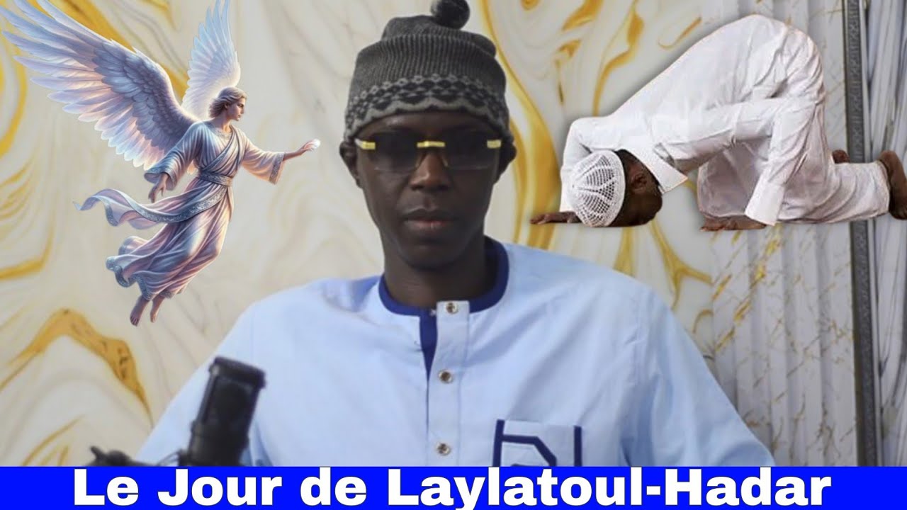 Les SECRETS de Laylatoul-Hadar Ak Oustaz Khalifa Ababacar Wade 