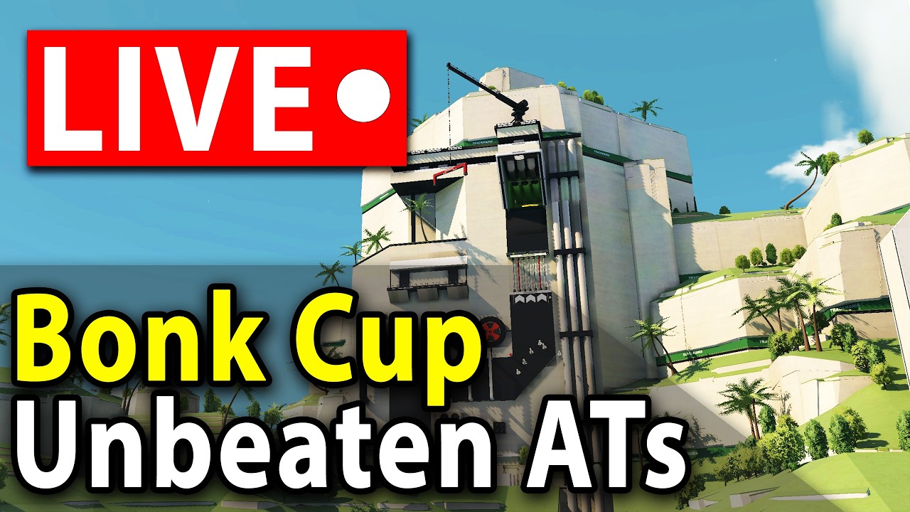 🏆 BONK CUP LIVE & 🔥 Unbeaten ATs w/ YOU | !bonkcup !room