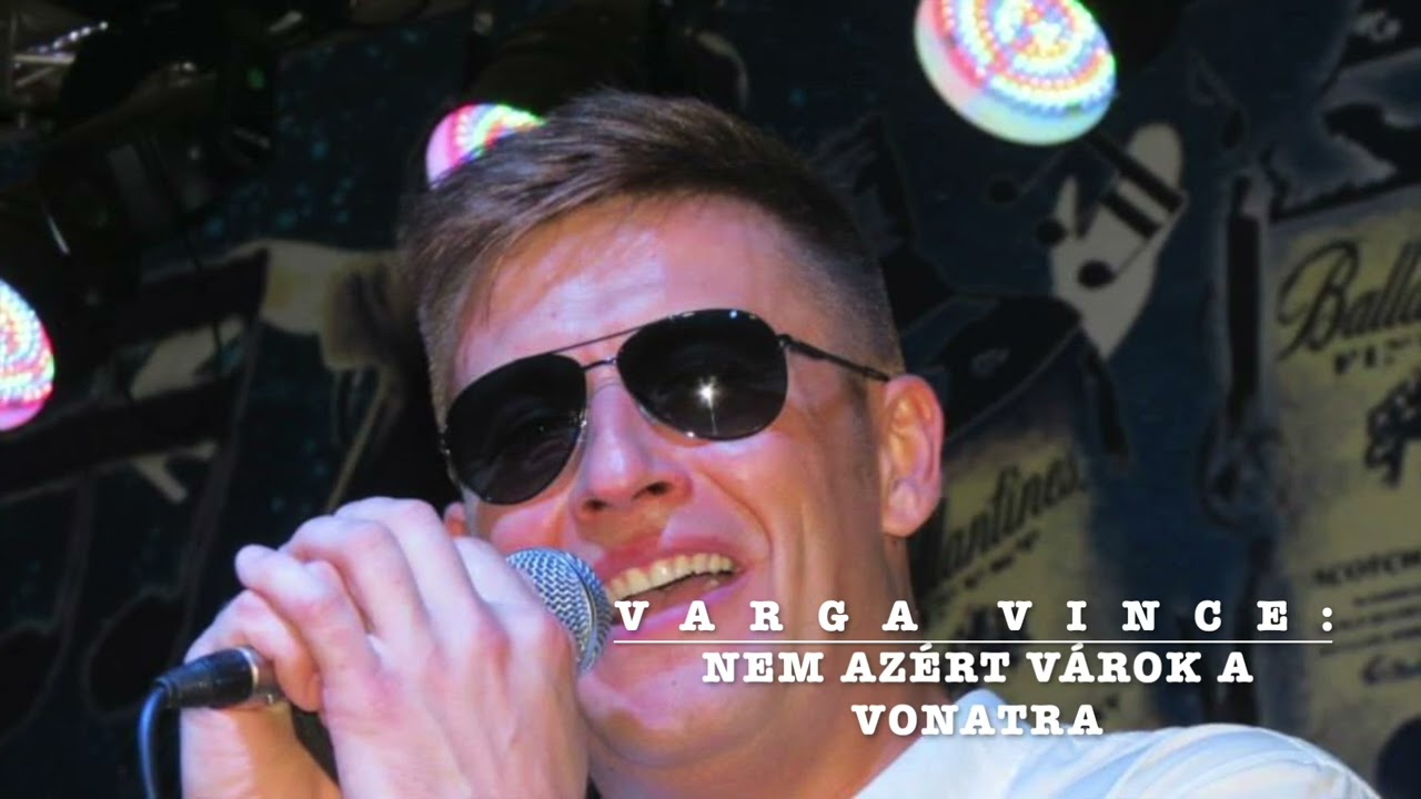 Varga Vince: Nem azért várok a vonatra