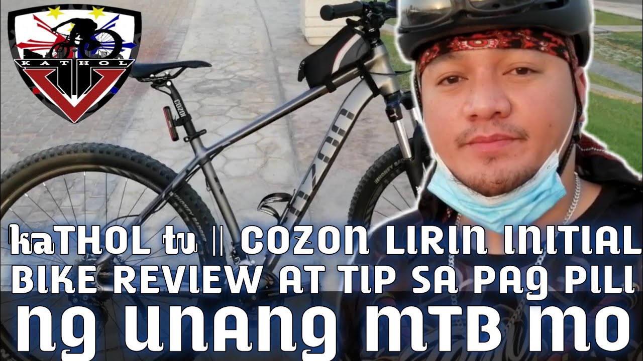 COZON LIRIN INITIAL BIKE REVIEW AT TIPS SA PAG PILI NG UNANG MTB MO | kaTHOL tv