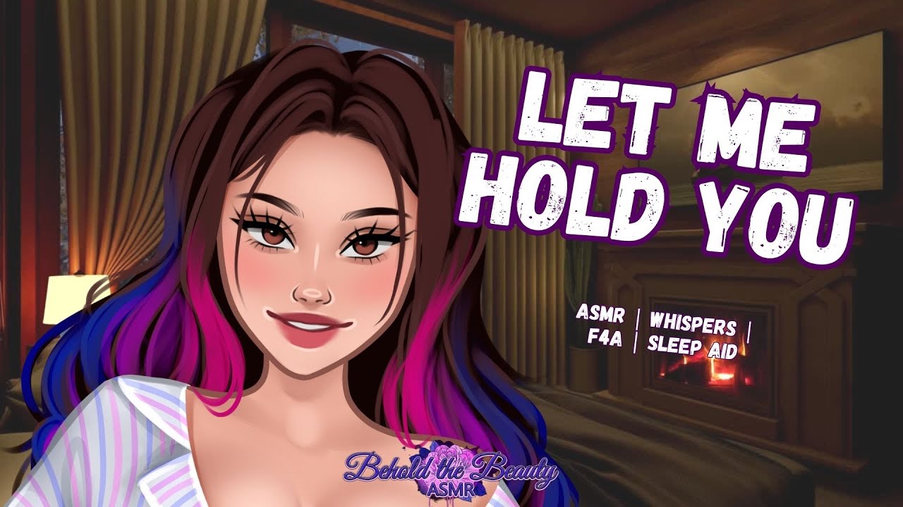 ASMR || Let Me Hold You || F4A || Sleep Aid || Whispers || Comfort