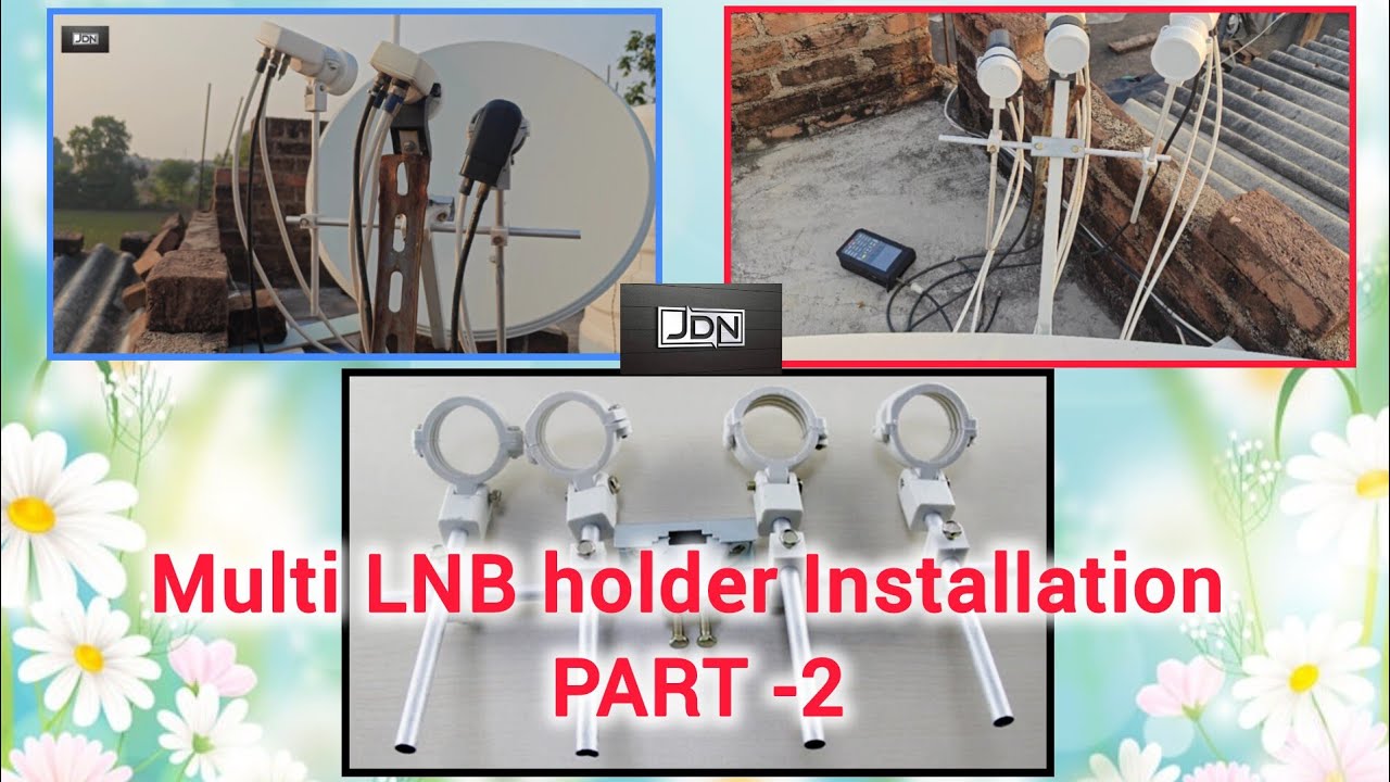 Multi LNB holder Part-2 | multi satellite 83e, 91e, 93e & 108e | Dish Setting| JDNTECH 