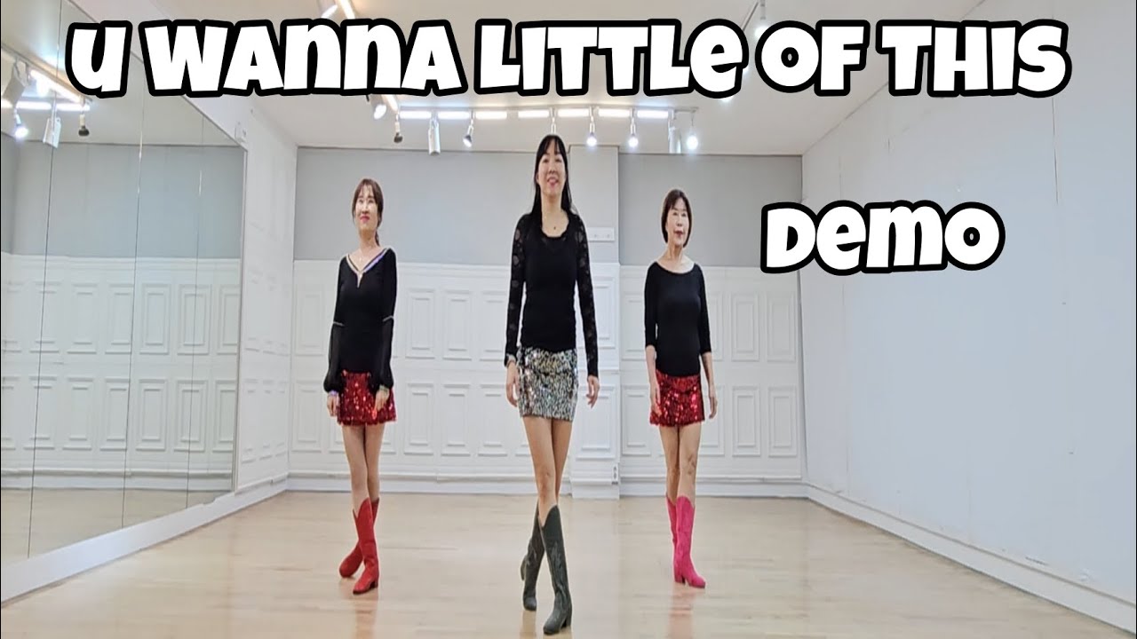 U Wanna Little of This - LineDance(Demo)/Improver/Rhoda Lai