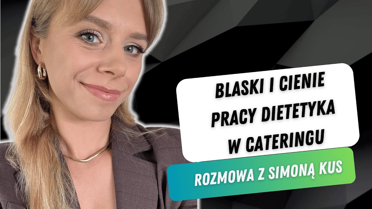 Cateringi dietetyczne. Blaski i cienie pracy dietetyka w cateringu
