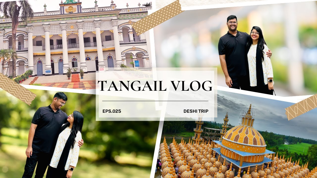 Day Trip at Tangail | টাঙ্গাইলের তাঁতের শাড়ি, ২০১ গম্বুজ মসজিদ, মহেরা জমিদার বাড়ি, ঐতিহ্যবাহী মিষ্টি