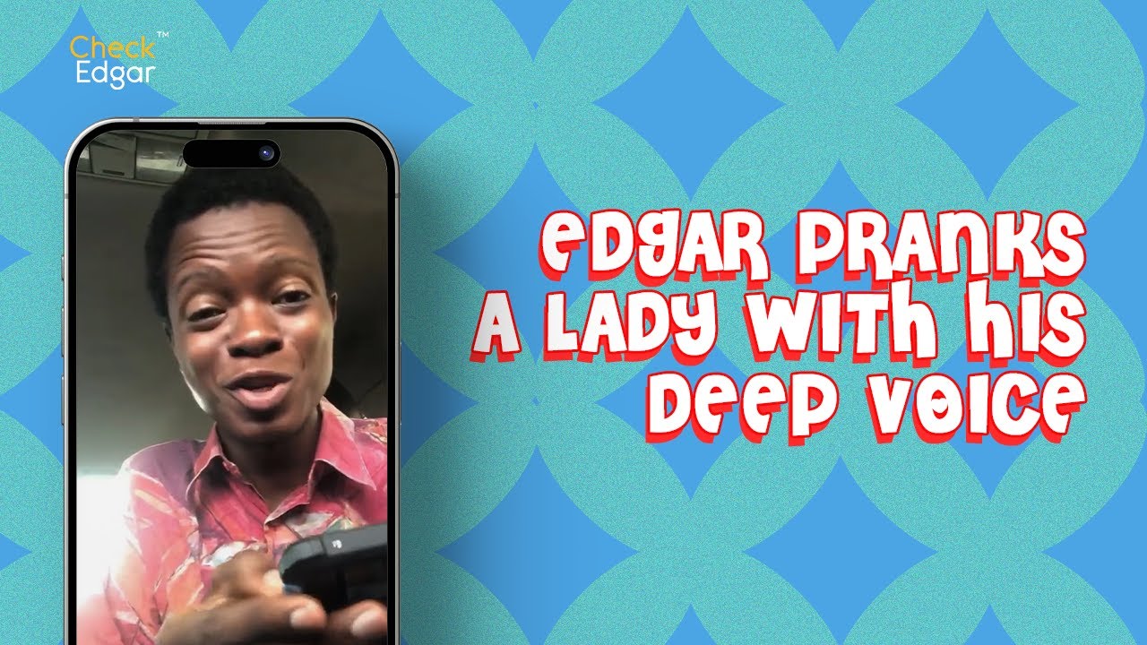 Edgar pranks a lady with his deep voice | Phone Prank