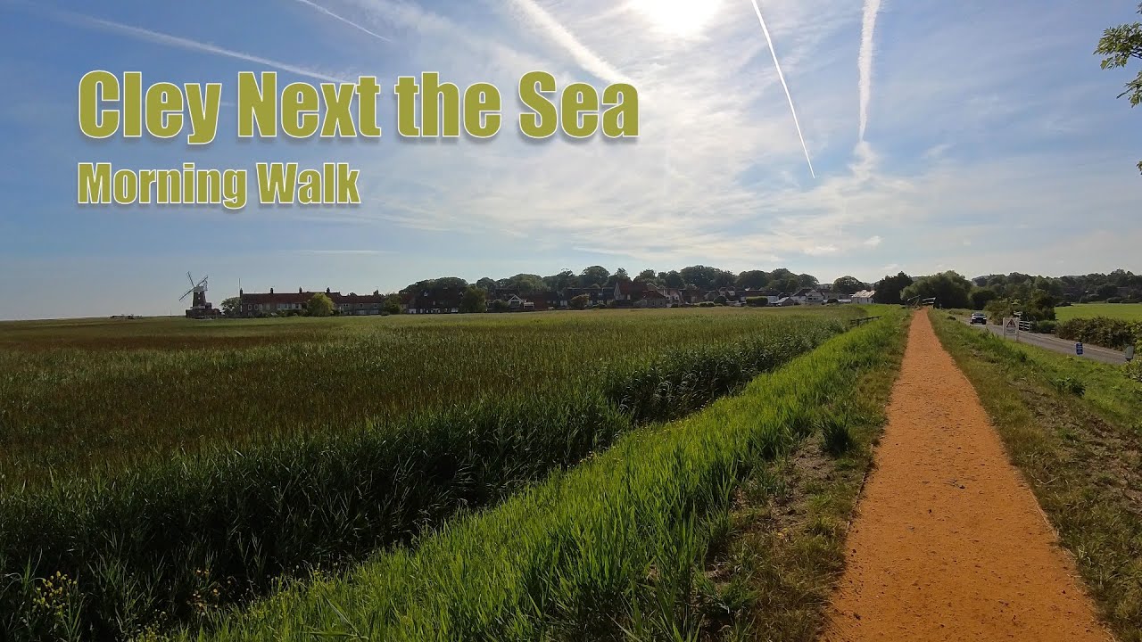 Cley Next the Sea Morning Walk
