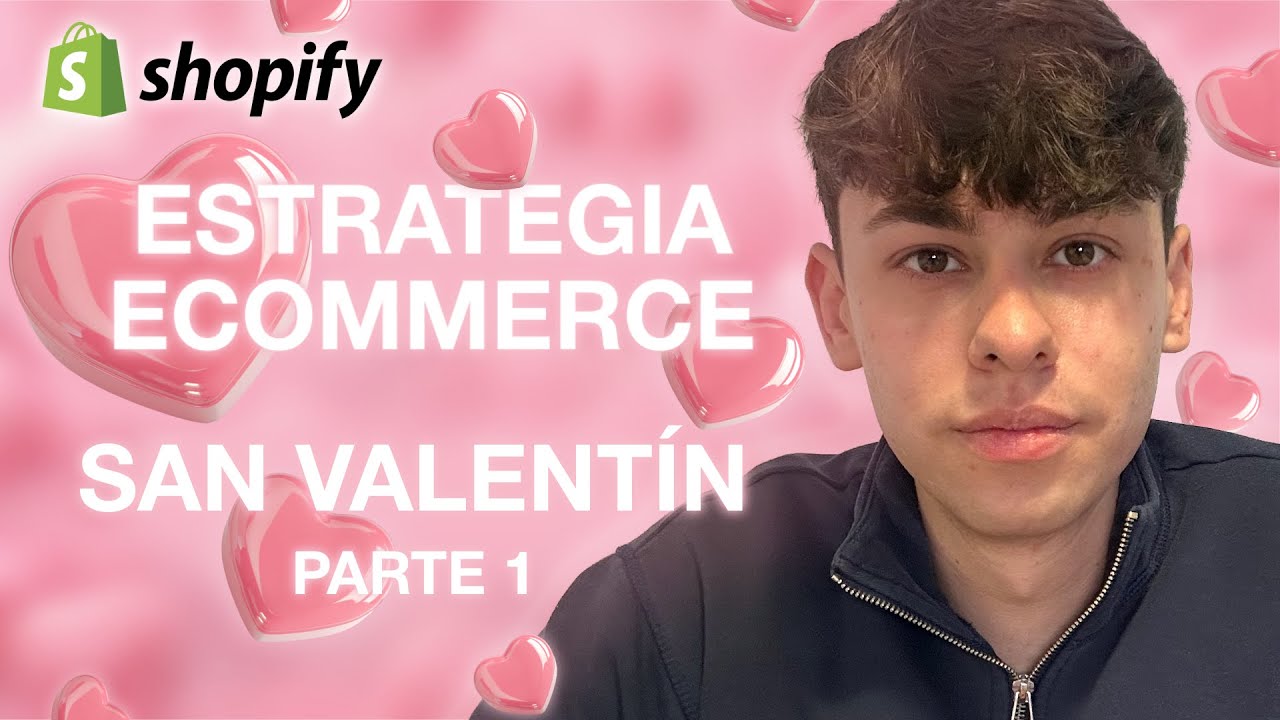 Cómo preparar tu Ecommerce para San Valentín 2026 | Estrategia + Web