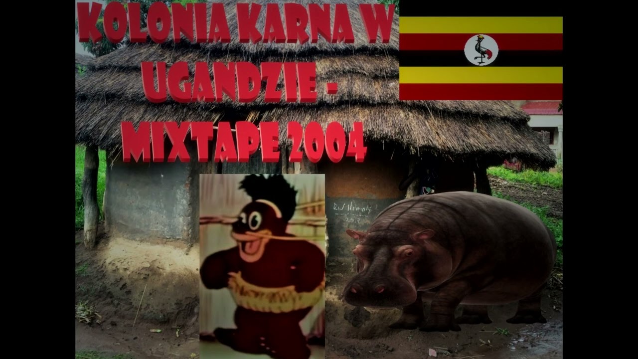 █▬█ █ ▀█▀  KOLONIA KARNA W UGANDZIE - MIXTAPE 2004 *HITS*