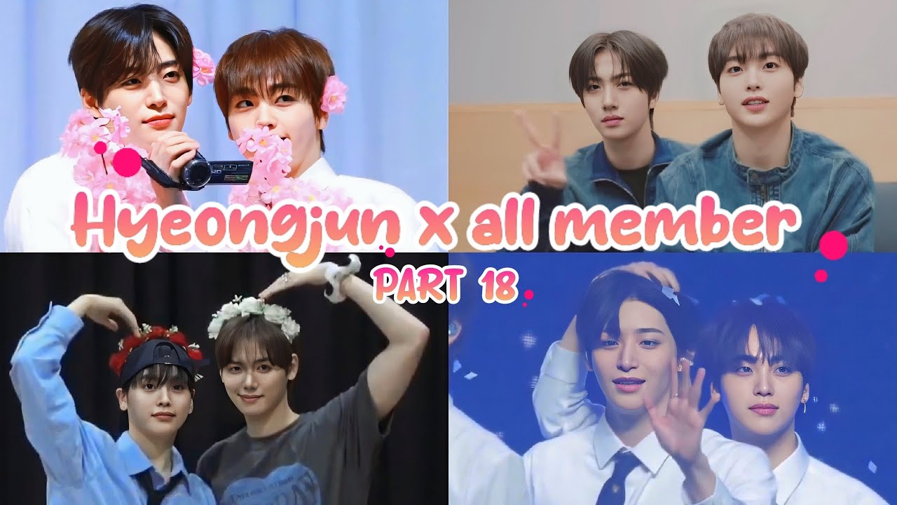 [CRAVITY] HYEONGJUN X ALL MEMBERS pt.18