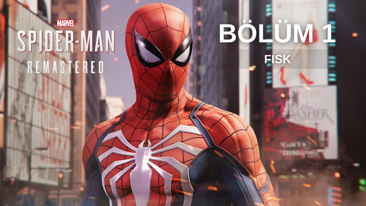 Marvel's Spider-Man - Bölüm 1 | Fisk
