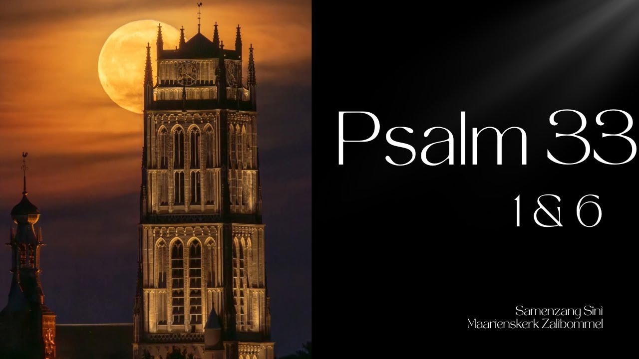 Samenzang | Psalm 33 vers 1 & 6 | Zaltbommel | Jurrian van der Hel