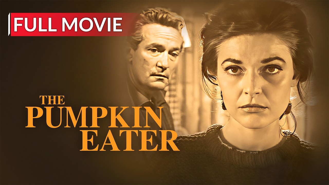 THE PUMPKIN EATER | English Full Movie | Drama Movie | Hollywood English Movie