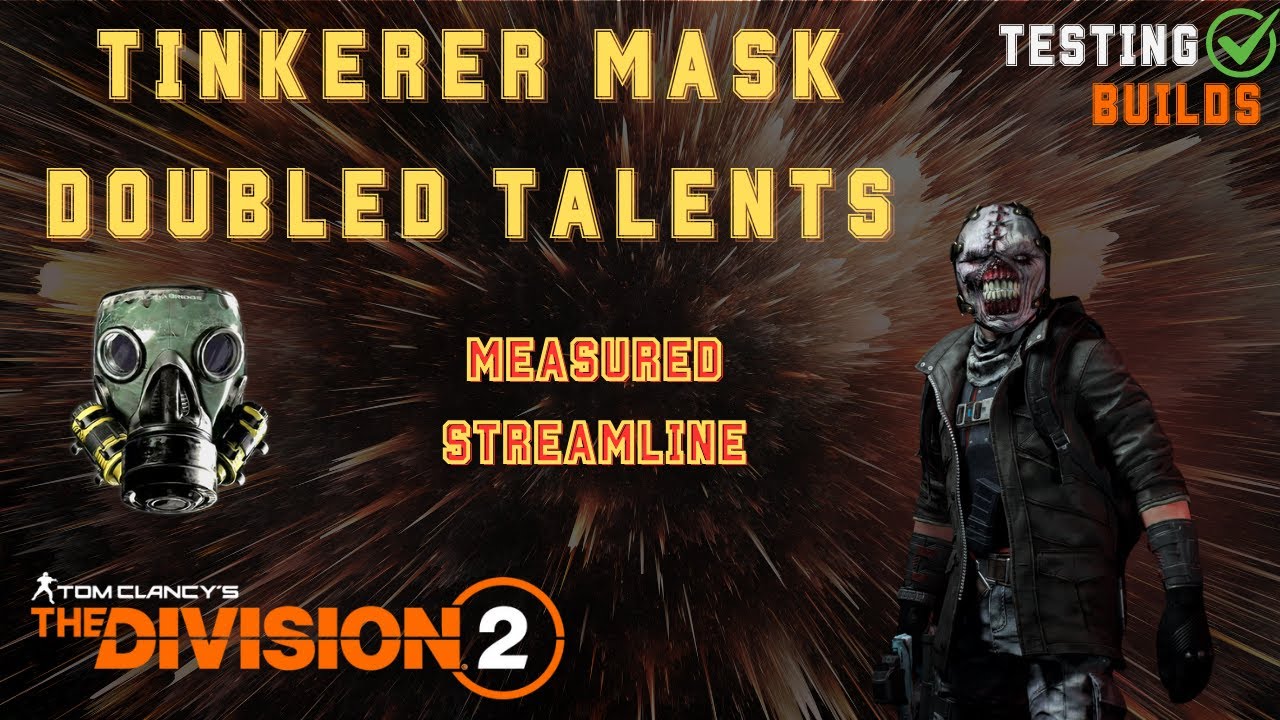 Tinkerer Mask SMG Build V1 'Measured Streamline' - TESTING BUILDS - The Division 2