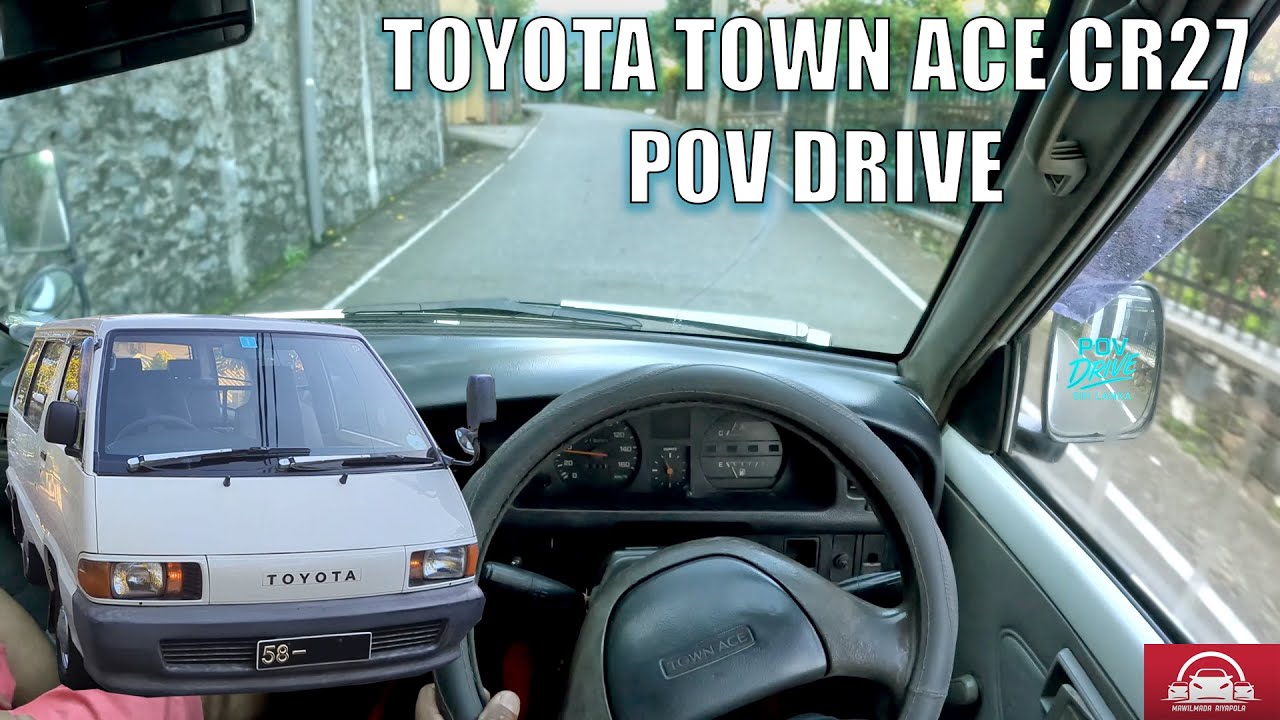 Toyota Town Ace CR27 POV Drive and Walkaround Review (Mawilmada Riyapola)