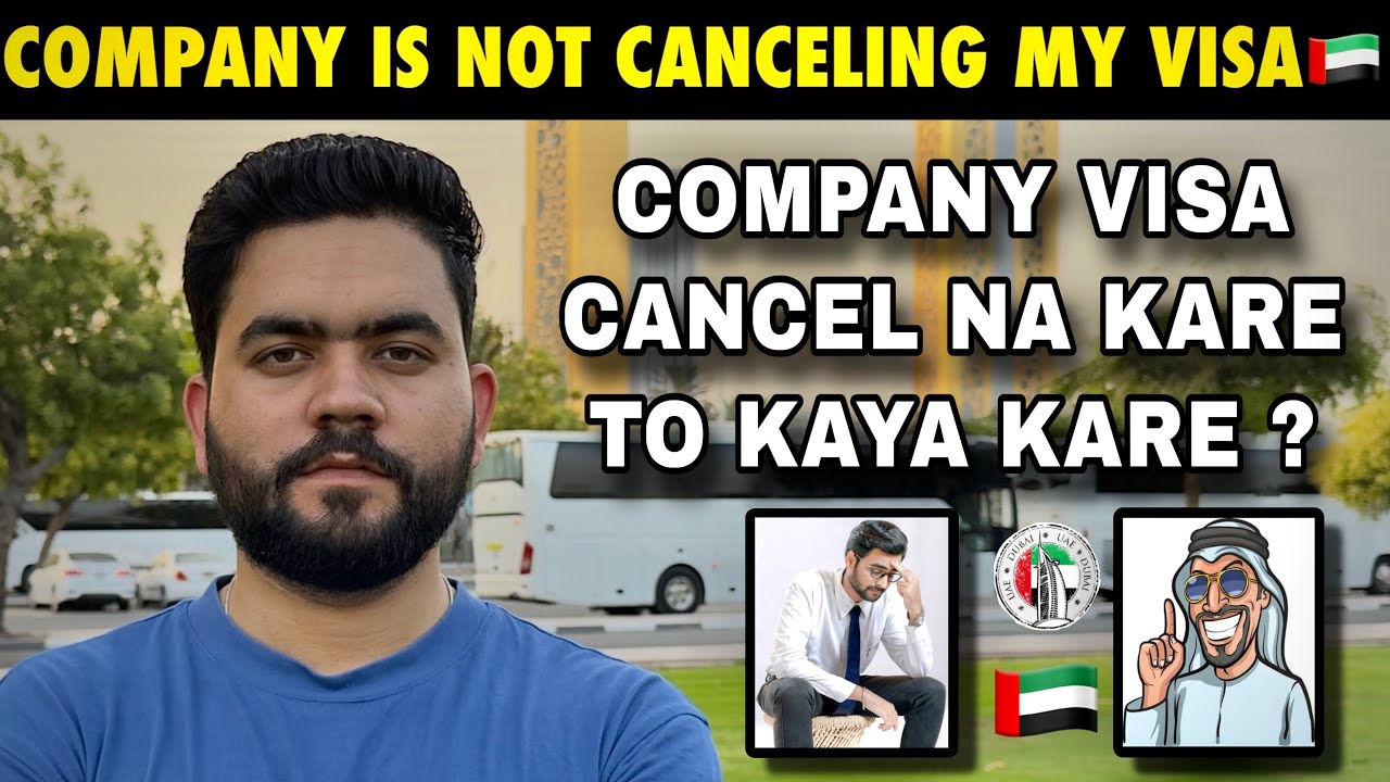 If Your Company Is Not Cancelling Your Visa in Dubai | 2025 Legal & HR Guide 🇦🇪