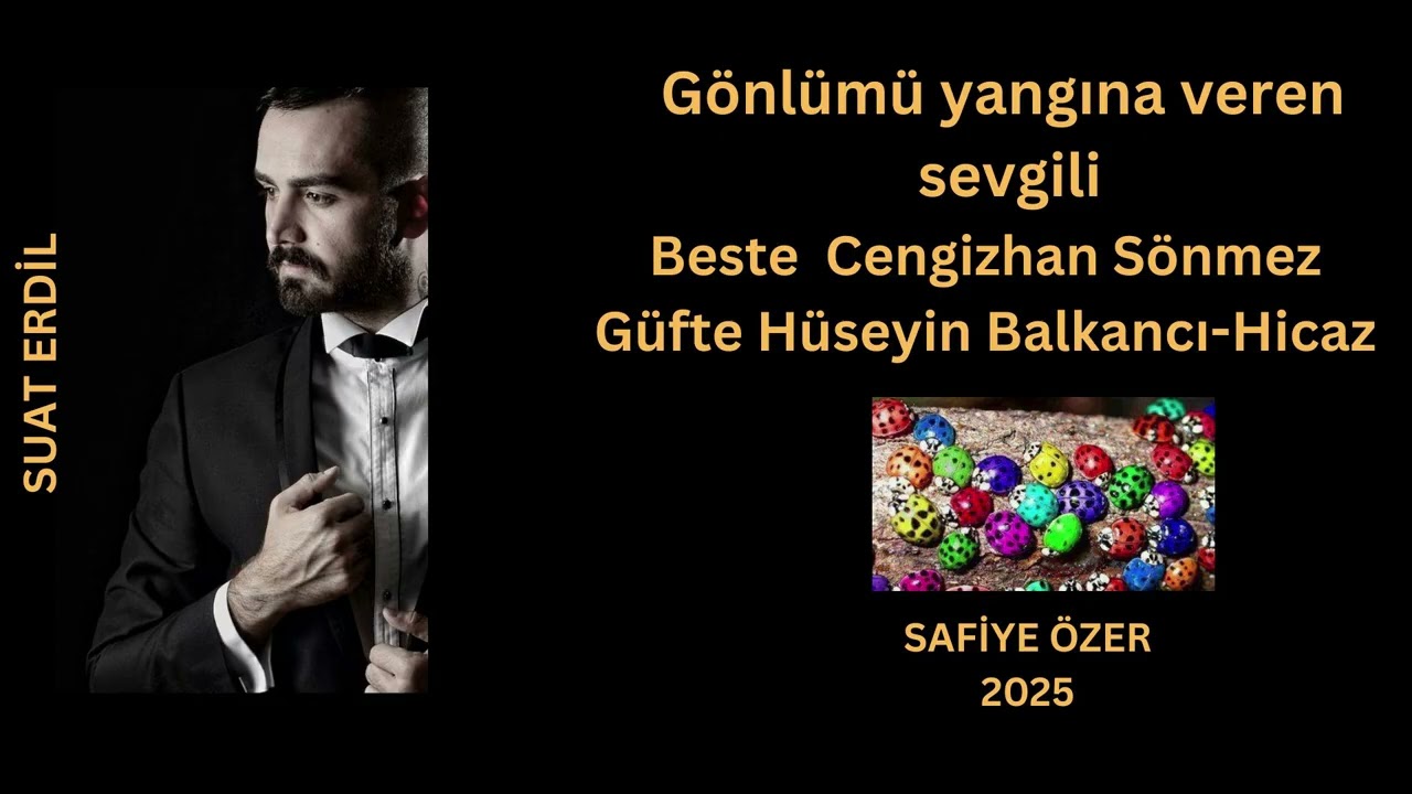 Gönlümü yangına veren sevgili -Suat Erdil