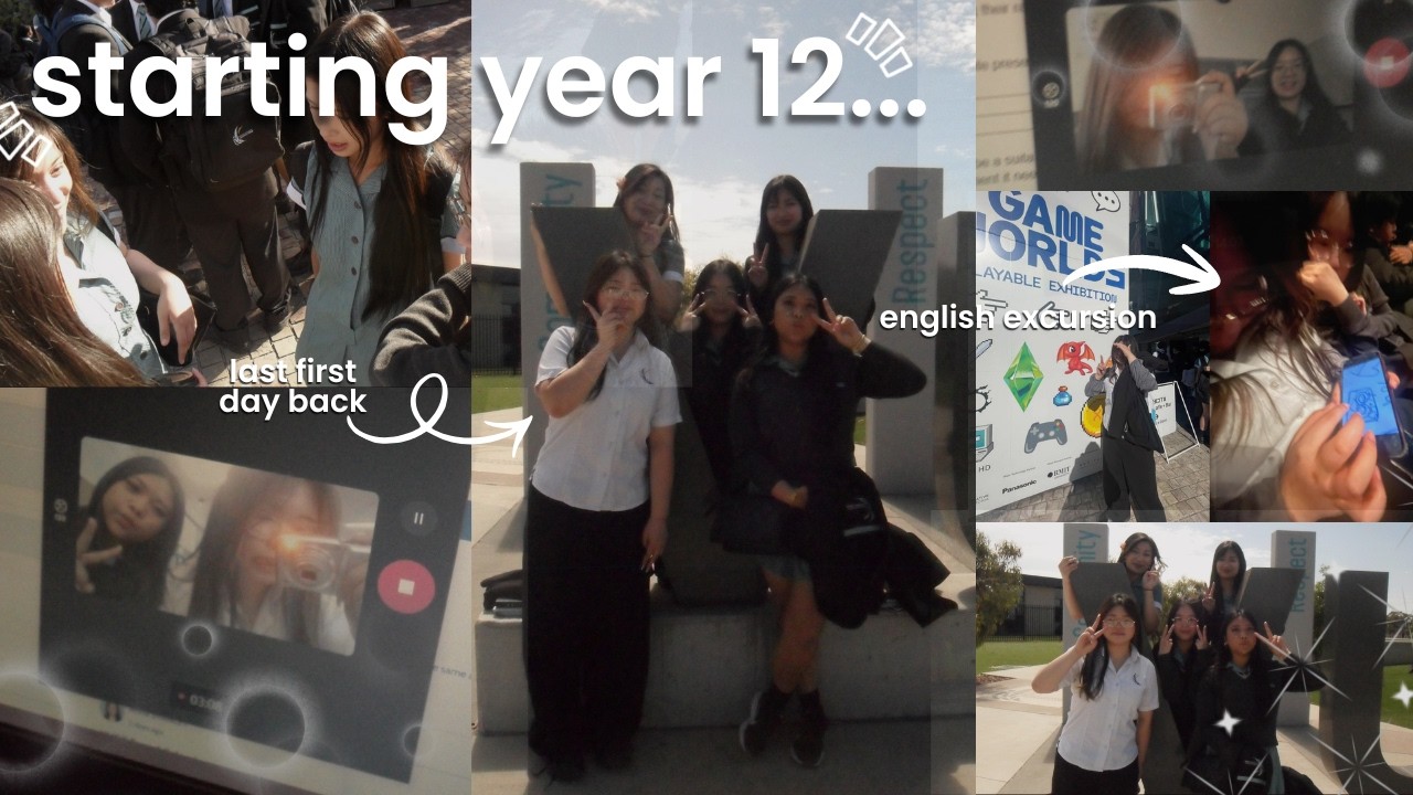 week 1 & 2 of year 12; moments in school, english excursion