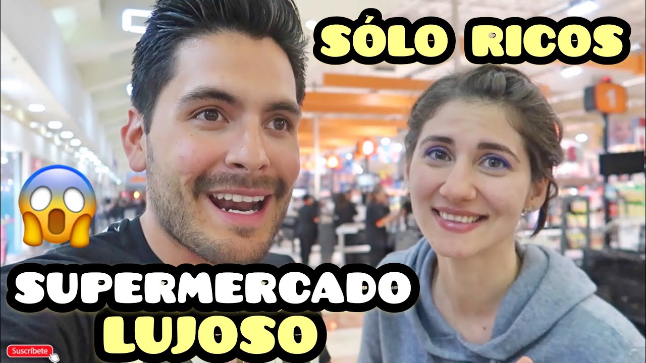 EL SUPERMERCADO MÁS LUJOSO DE MÉXICO - SOLO MILLONARIOS