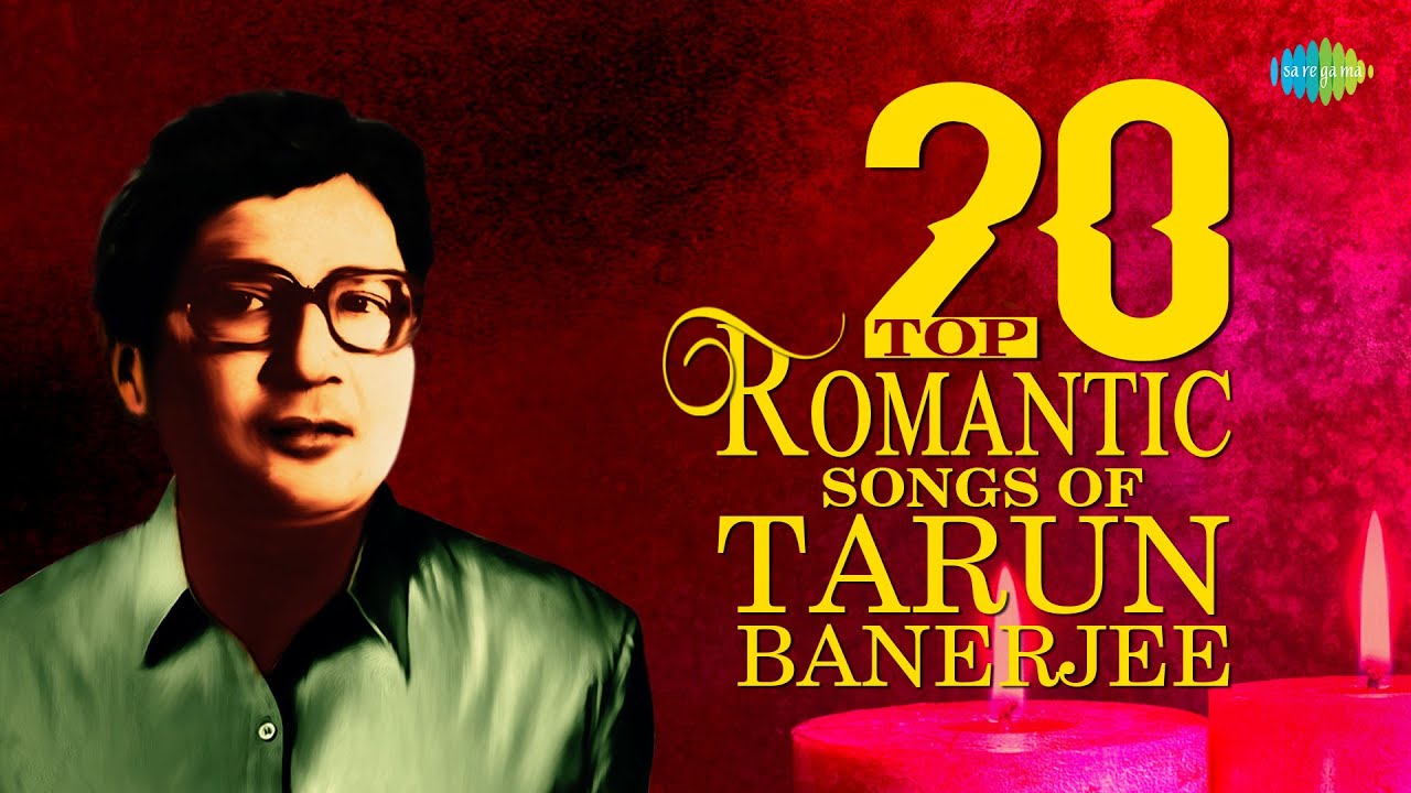 Top 20 Romantic Songs Of Tarun Banerjee | Chalo Rina Casurinar | Alta Payer Alto | Full Album