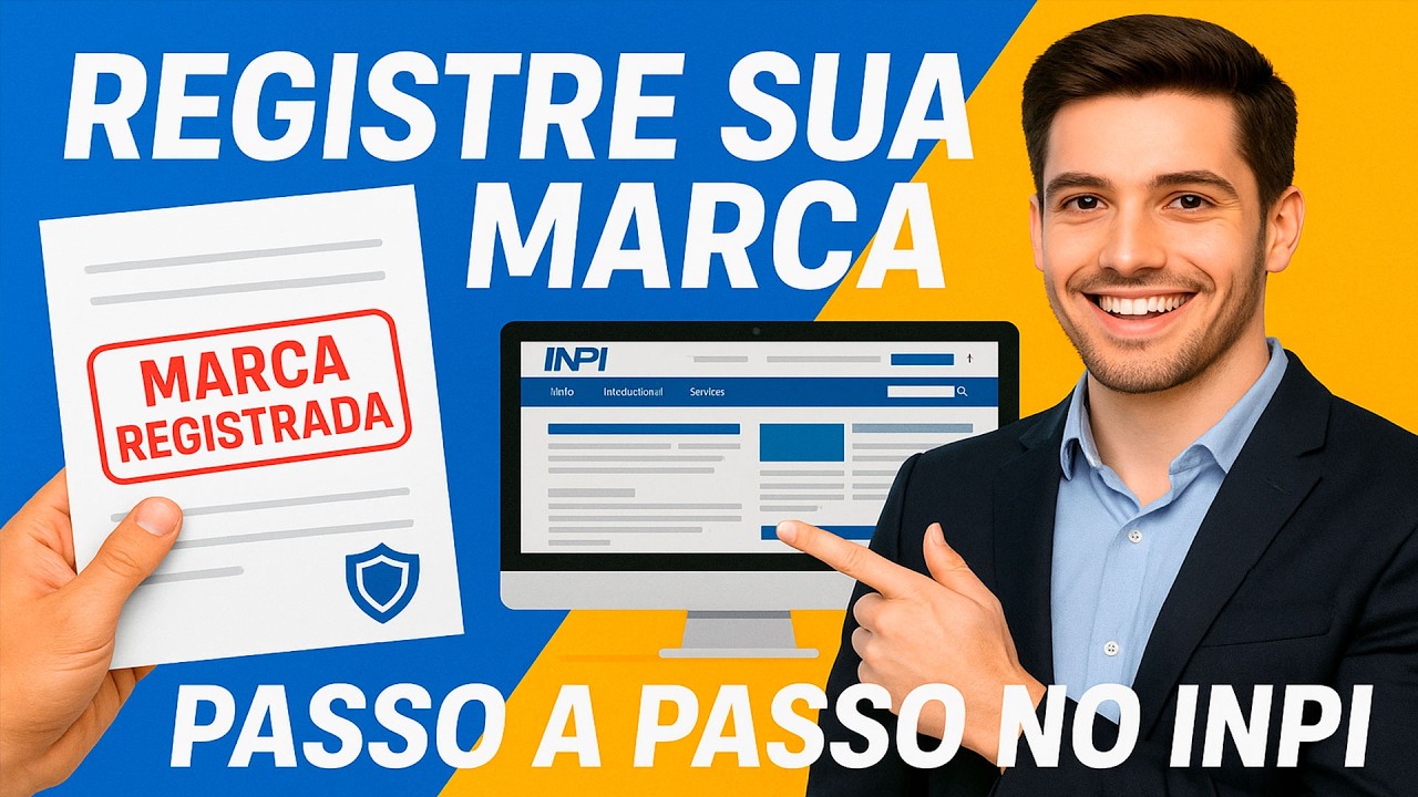 Como Registrar Sua Marca no INPI: Passo a Passo Completo e Atualizado!