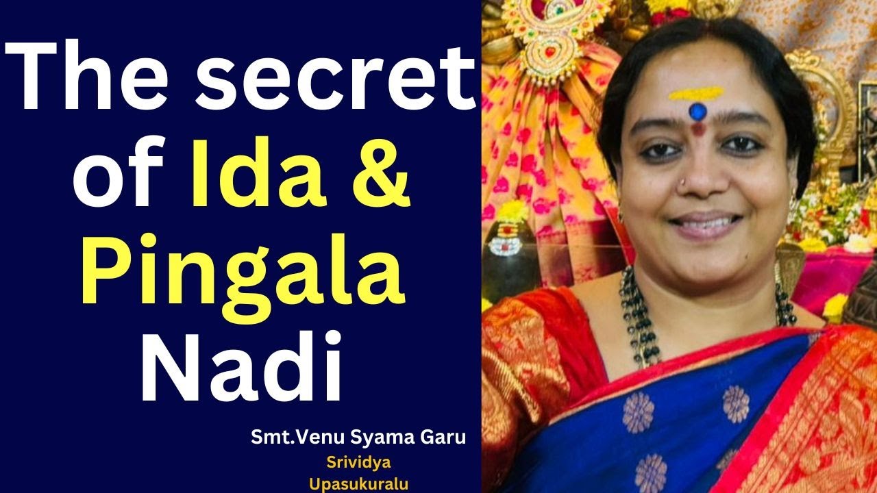 The secret of Ida and Pingala Nadi | Venusyama | kamakhyamrutha Global