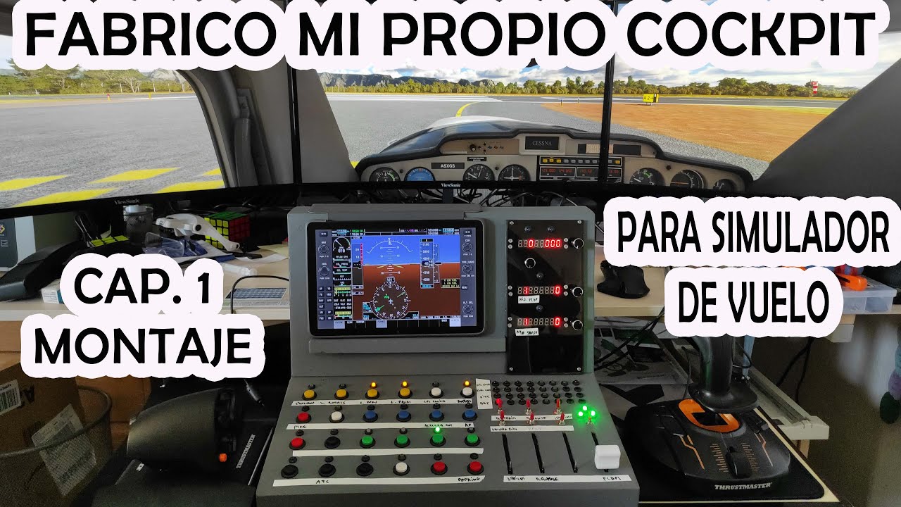 Fabrico mi propio cockpit casero para simulador vuelo