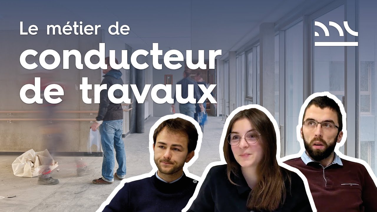 En quoi consiste le métier de conducteur de travaux ?