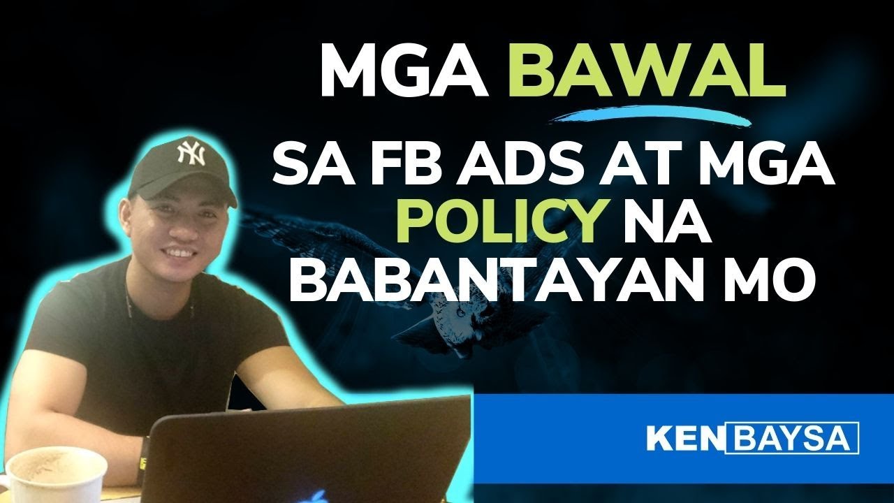 Mga Bawal sa FB Ads at Mga Policy na Babantayan Mo