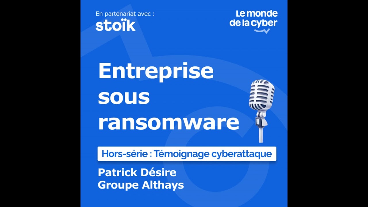 [Hors-série : Témoignage cyberattaque] Entreprise sous ransomware
