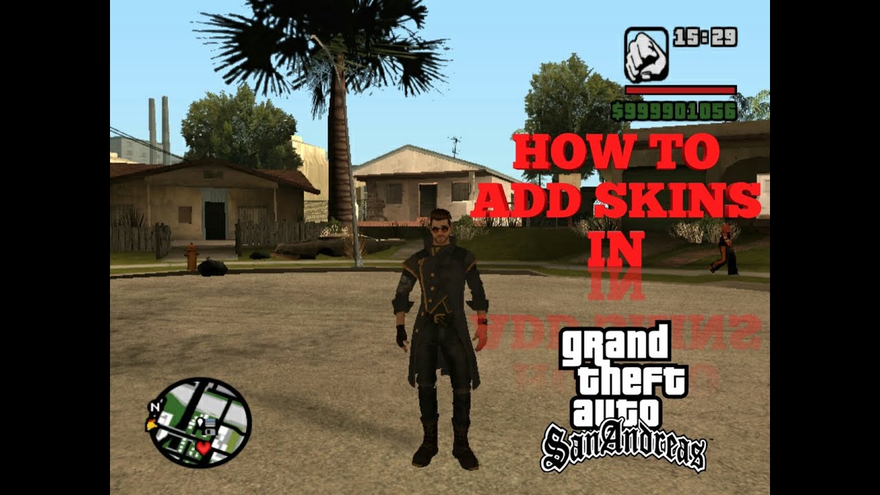 HOW TO ADD SKINS IN GTA SAN ANDREAS !