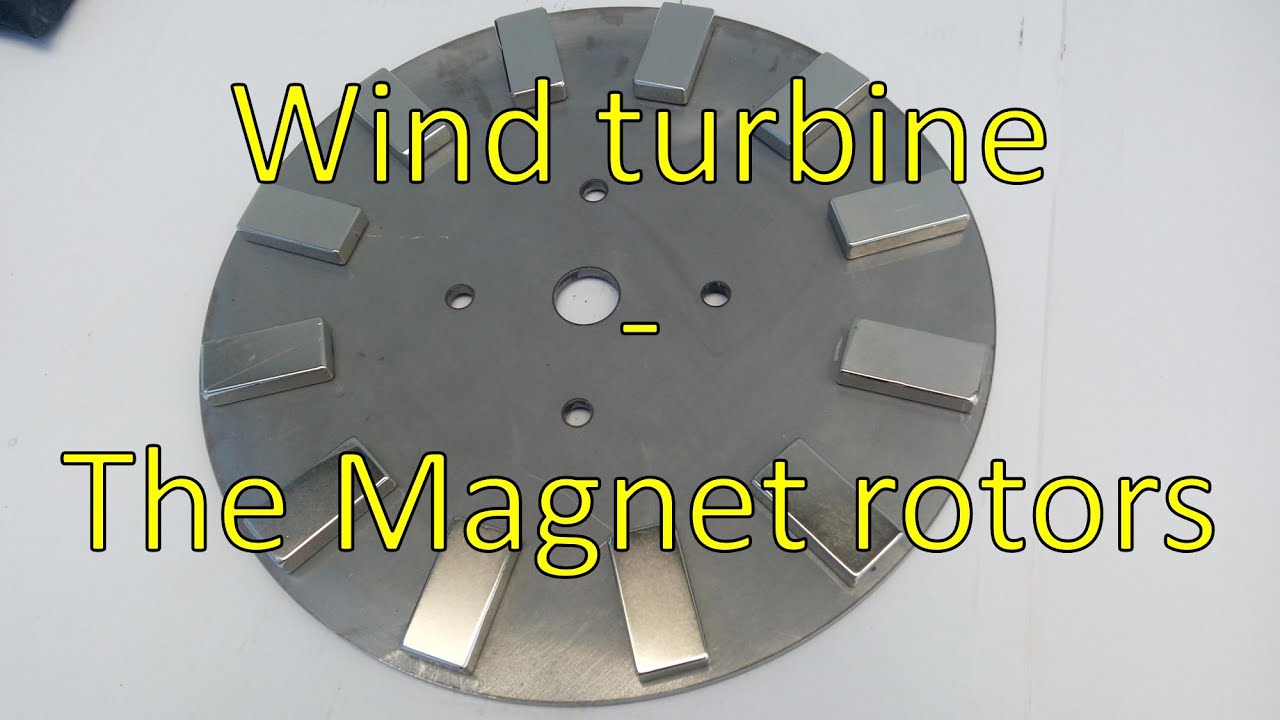 DIY 1kW HAWT Wind turbine [Part 1] - Magnet rotors