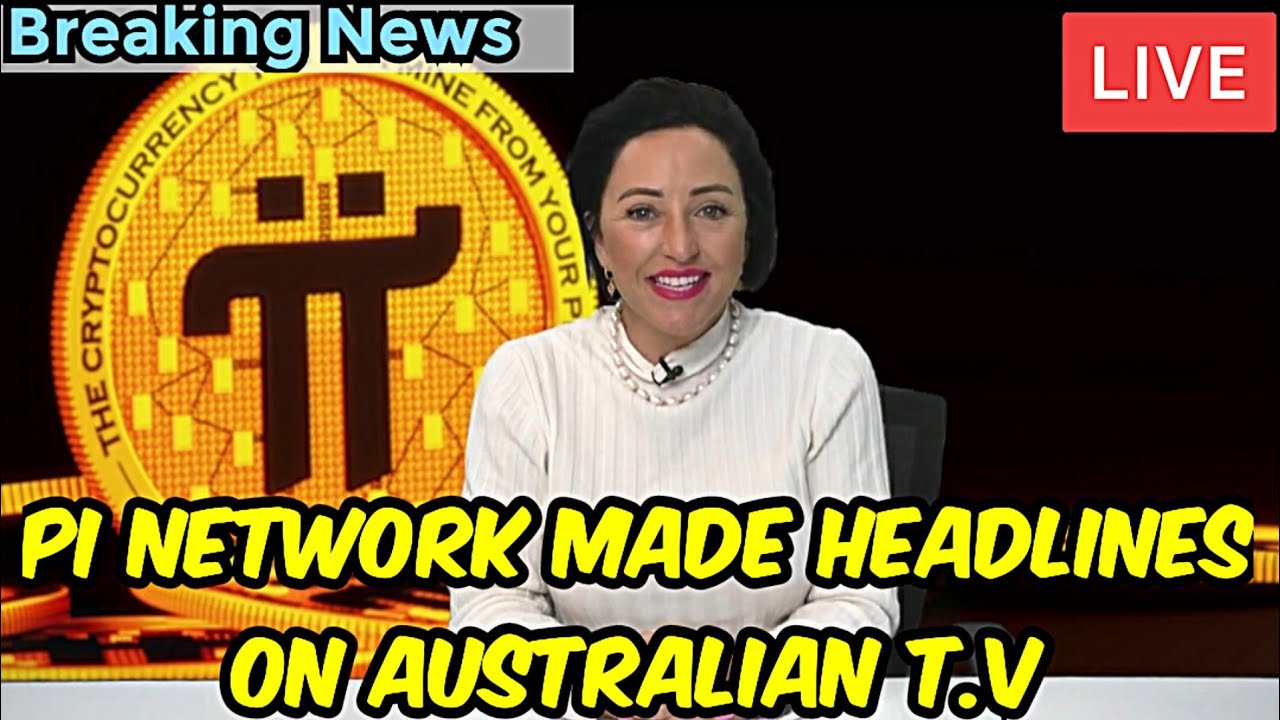 BREAKING NEWS: Pi Network Just Made Headlines On Australian T.V