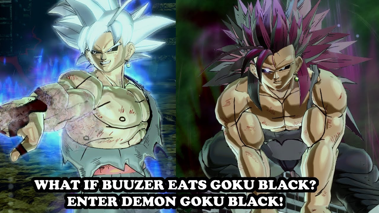 WHAT IF BUUZER EATS GOKU BLACK? DEMON GOKU BLACK, GOD OF PAIN! Dragon Ball Xenoverse 2 Mods