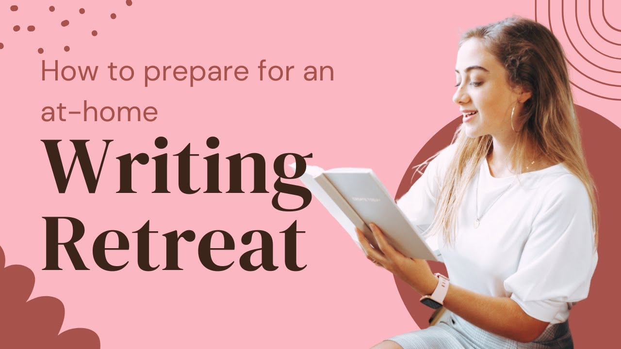 How to Prepare for a Writing Retreat From Home