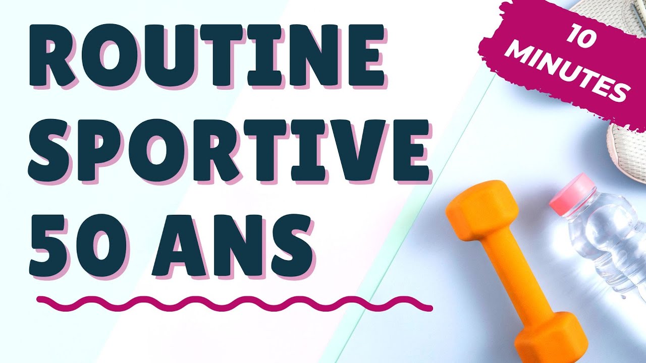 🌟 Routine sportive 50 ans et plus - 10 minutes 👍🏻