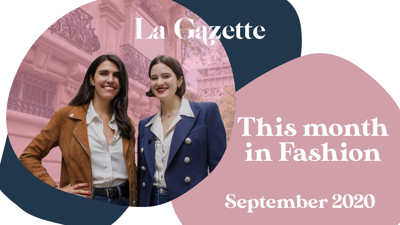 This month in Fashion: SEPTEMBER 2020 | La Gazette