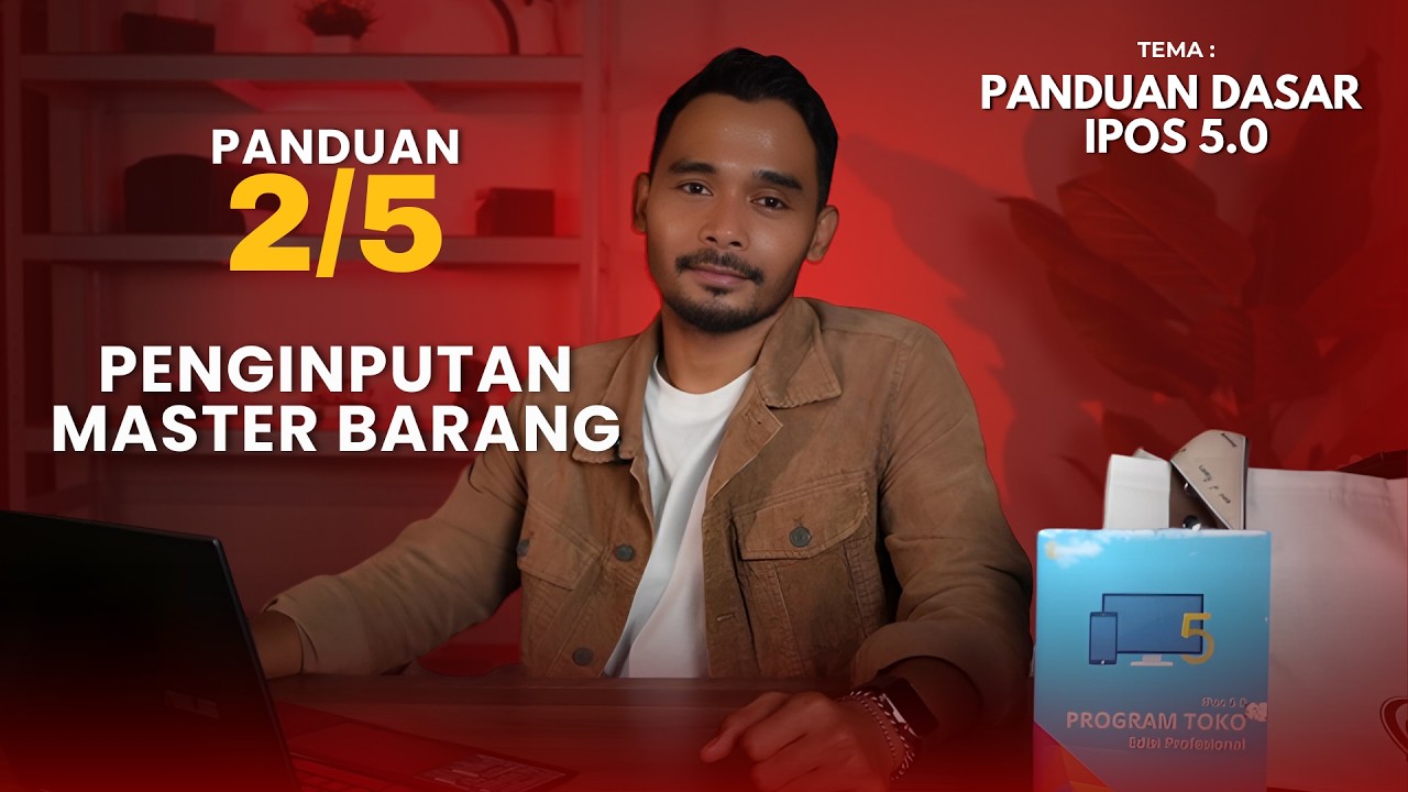 Penginputan Master Barang IPOS 5.0 | Part 2 dari 5 Tutorial Panduan Dasar Program Kasir IPOS 5.0