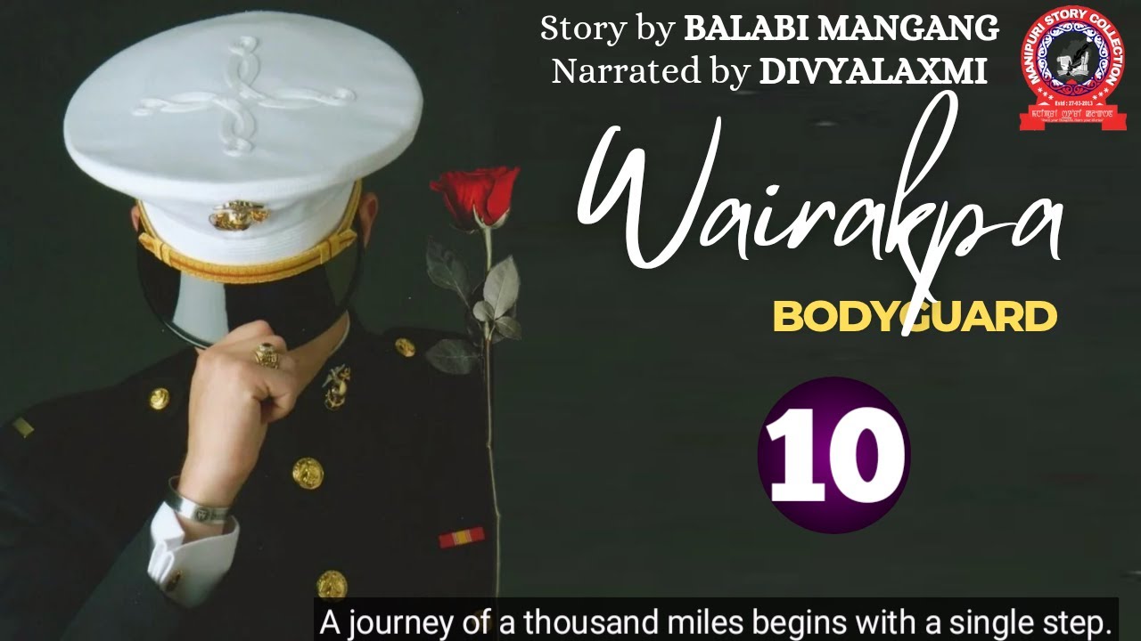 WAIRAKPA BODYGUARD (10) A journey of a thousand miles begins with a single step.