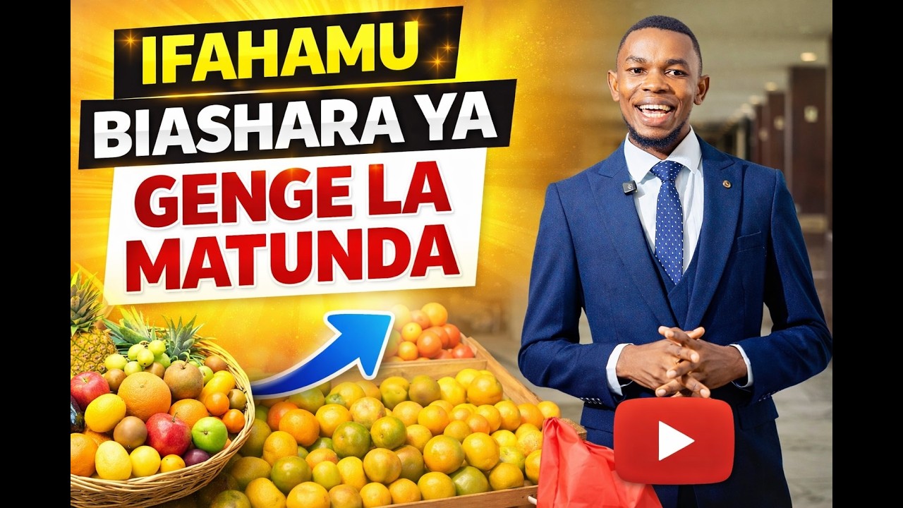 IFAHAMU BIASHARA YA GENGE LA MATUNDA