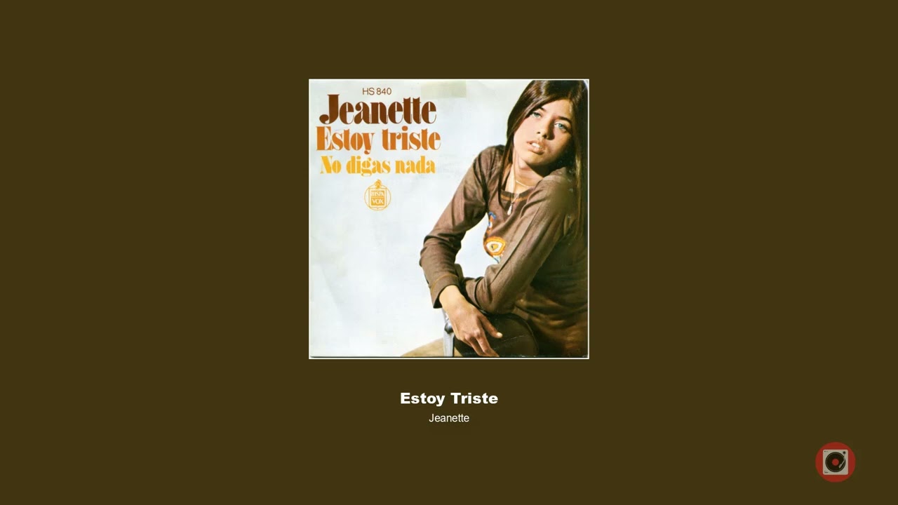 Jeanette  ‎– Estoy Triste (1972)
