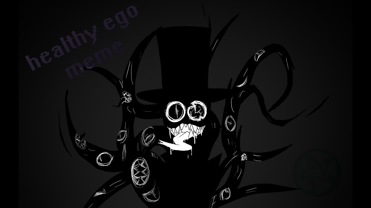 healthy ego \\ meme [villainous]