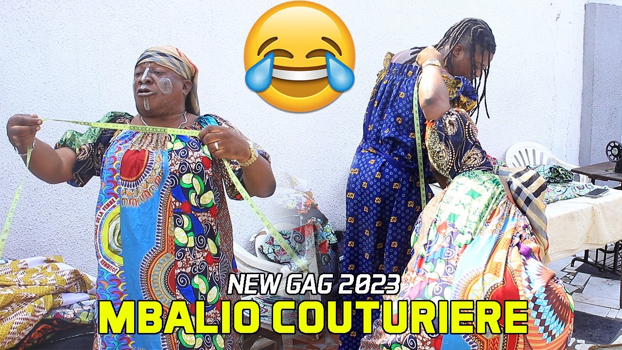 NOUVEAU GAG 2023: MBALIO COUTURIERE AVEC MBALIOSOMBO/ TANTINE LINDA/ LAVA / POMBA/ EBOKA