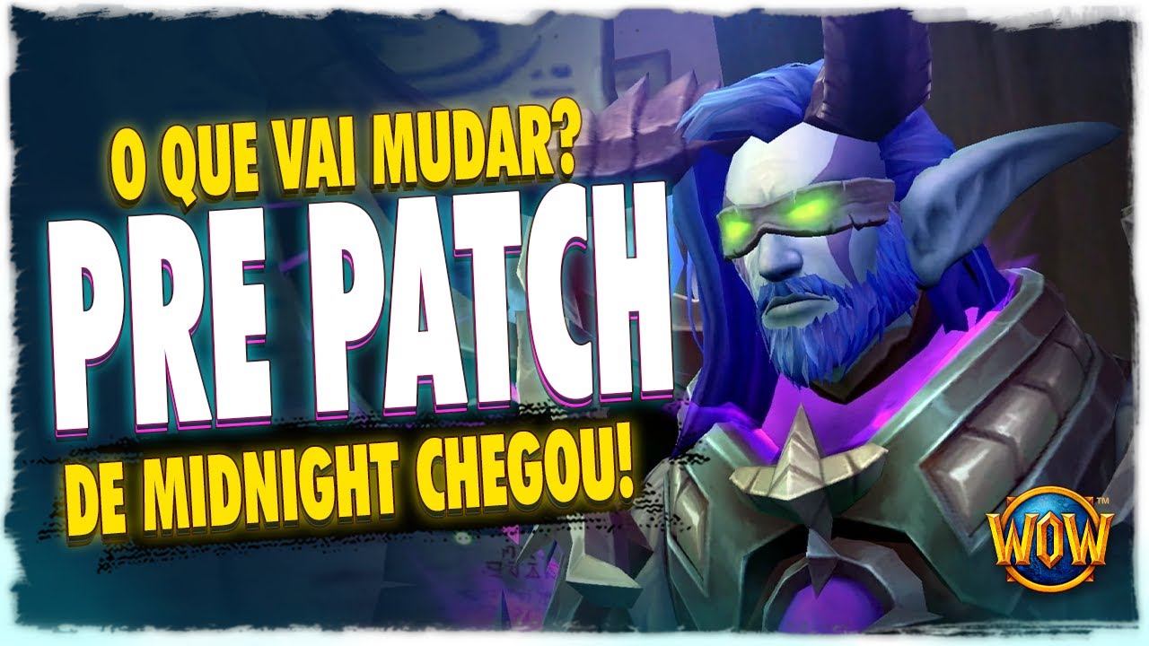 O QUE CHEGA HOJE NO PR&Eacute; PATCH DE MIDNIGHT!?