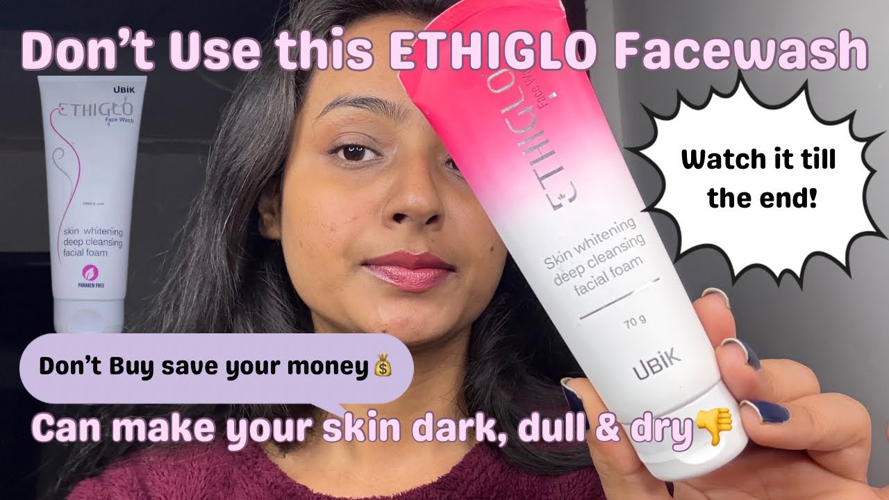 Don't buy ETHIGLO Facewash If you don't know this | Honest Review of EthiGlo Facewash