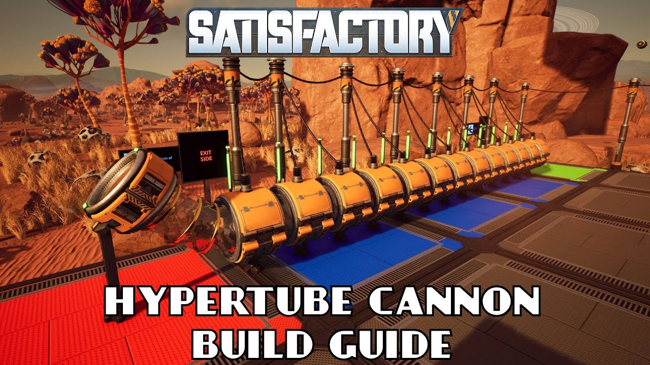 Satisfactory - Hypertube Cannon: краткое руководство по сборке и подробный анализ
