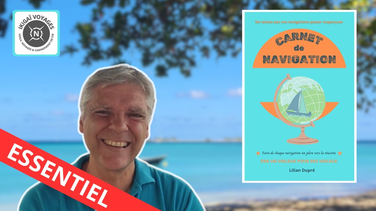 📘 Carnet de navigation &ndash;Outil essentiel pour voileux !