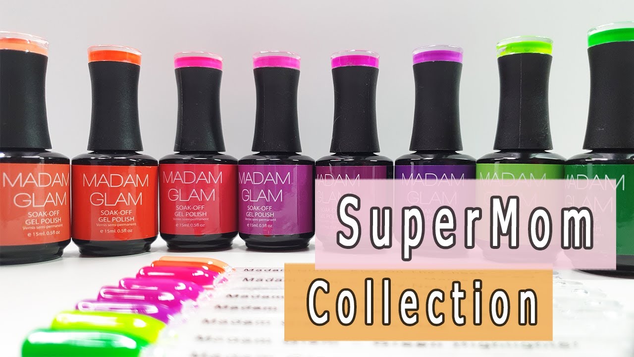 [ SWATCH ] MADAM GLAM - SUPER MOM COLLECTION - Des VSP aux couleurs 100% été !