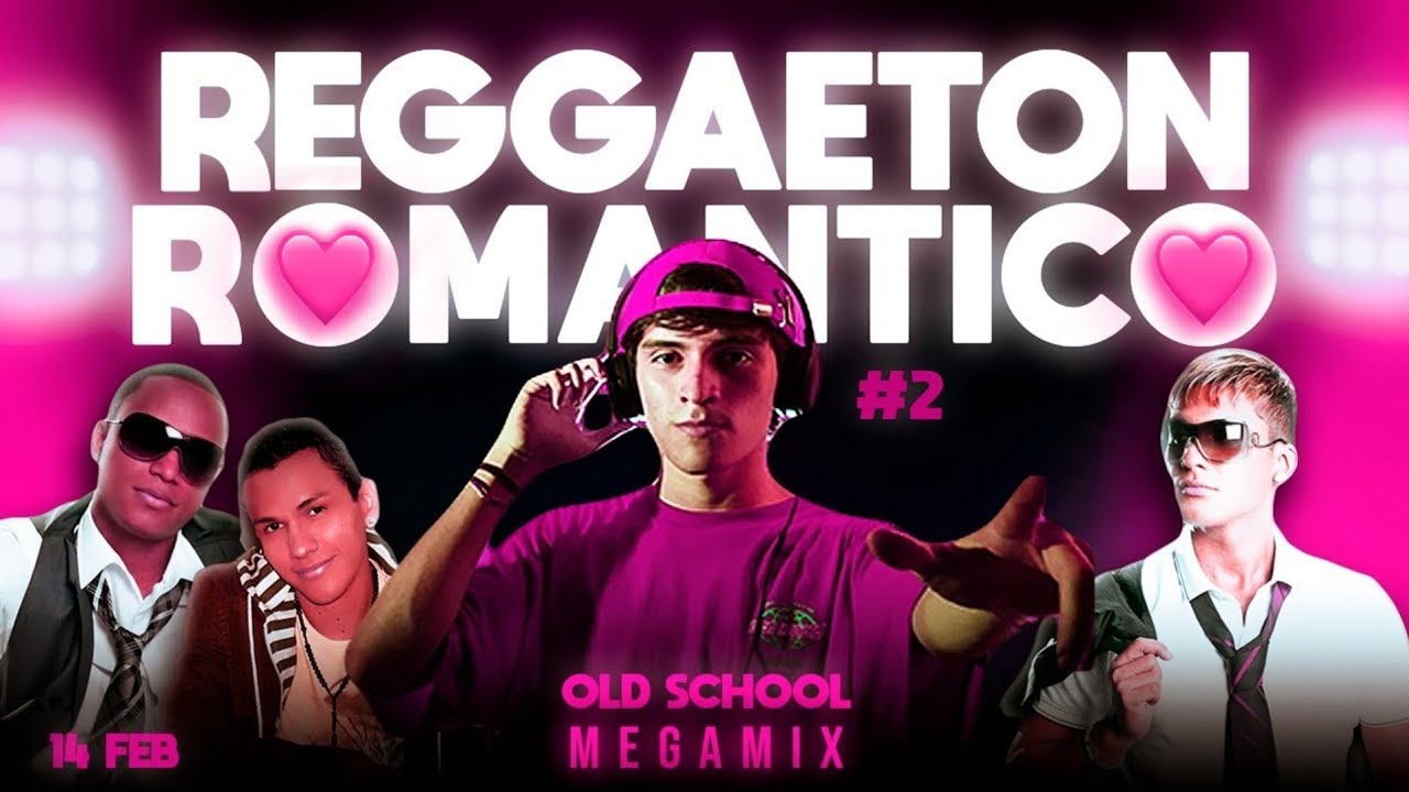 Reggaeton Romántico OLD MEGAMIX #2 (Makano, Factoria, NiggaFlex) - Dj Lucas Herrera | 14FEB