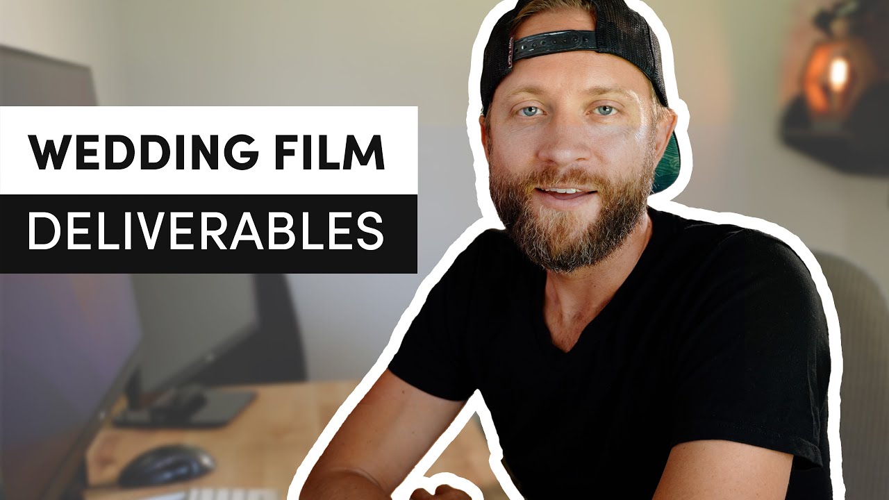 A Wedding Filmmaker's Deliverables